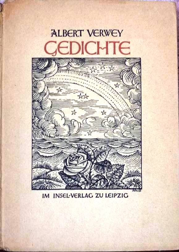 Okładka tomu poezji holenderskiego pisarza Alberta Verwey, zatytułowanego Gedichte. Na okładce czarno-biała rycina przedstawiająca różę na tle nieba z tęczą, chmurami i gwiazdami.